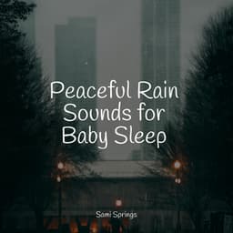 Peaceful Rain Sounds for Baby Sleep - It's Raining