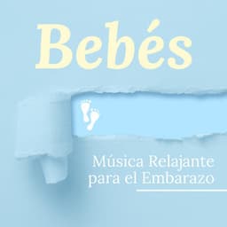 Bebés - Música Relajante para el Embarazo, Niños, Recien Nacidos, Calmar a tu Bebé - Auto-hipnosis