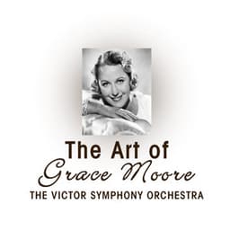 The Art Of Grace Moore - Pyotr Ilyich Tchaikovsky