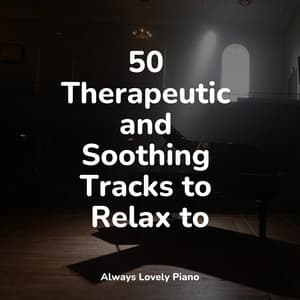 50 Soft Piano Classics for Deep Focus - Piano Relax