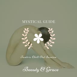 Tantric Chill Out Session - Mystical Guide