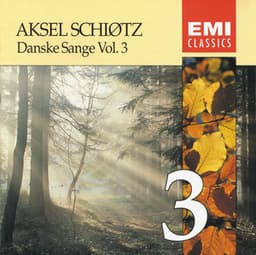 Danske Sange Vol.3 - Aksel Schiøtz
