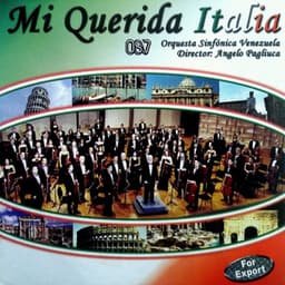 Mi Querida Italia - Orquesta Sinfónica Venezuela
