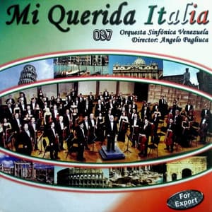 Mi Querida Italia - Orquesta Sinfónica Venezuela