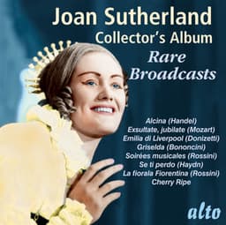 Joan Sutherland Collector's Album: Rare Broadcasts - Dame Joan Sutherland