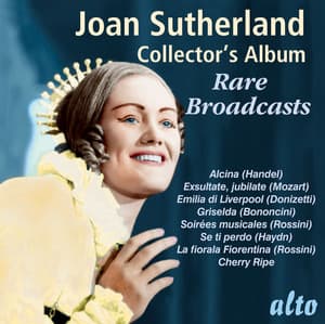Joan Sutherland Collector's Album: Rare Broadcasts - Dame Joan Sutherland