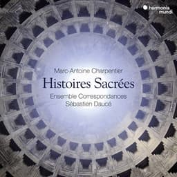 Charpentier: Histoires sacrées - Marc-Antoine Charpentier