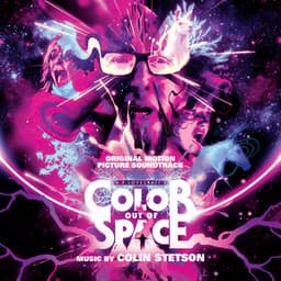 Color Out of Space - Colin Stetson