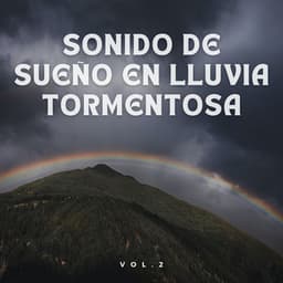 Sonido De Sueño En Lluvia Tormentosa Vol. 2 - Tormentas bálticas