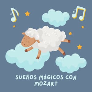 Sueños Mágicos con Mozart - Canción de Cuna