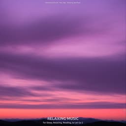 Relaxing Music for Sleep, Relaxing, Reading, to Let Go 2 - Meditationsmusik