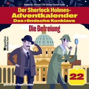 Die Befreiung - Der Sherlock Holmes-Adventkalender - Das römische Konklave