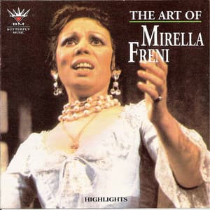 The Art of Mirella Freni - Mirella Freni