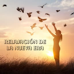 Relajación de la Nueva Era - Una Hora llena de Sonidos Profundamente Relajantes Ideales para la Meditación, el Yoga, el Sueño o el Descanso - Música ambiental relajante