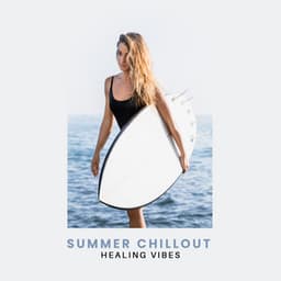 Summer Chillout. Healing Vibes - Healing Jazz Melodies Artist