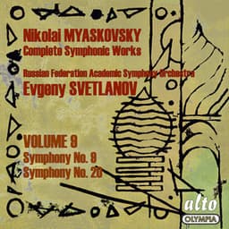 Myaskovsky: Complete Symphonies, Volume 9 – Symphonies Nos. 9 and 20 - Svetlanov - Nikolai Myaskovsky