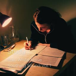 Study: Rain White Noise Soothing Sound Vol. 1 - Water Sound Natural White Noise