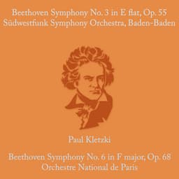 Beethoven: Symphony No.3 in E Flat & Op. 55 & Symphony No. 6 in F Major, Op. 68 - Ludwig van Beethoven