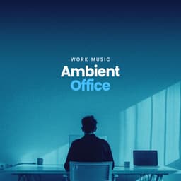 Ambient Office - Work Music