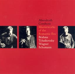 Wagner, R.: Wesendonck Lieder / Schumann, R.: Symphony No. 4 / Tchaikovsky: Variations On A Rococo Theme in A Major - Hermann Abendroth