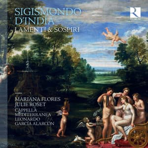 Sigismondo d’India: Lamenti & sospiri - Sigismondo D'India