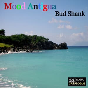 Mood Antigua - Bud Shank