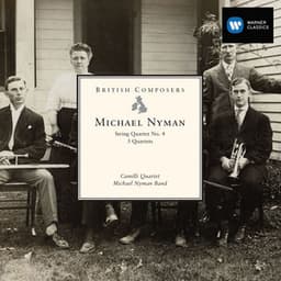 String Quartet No.4; Three Quartets - Michael Nyman