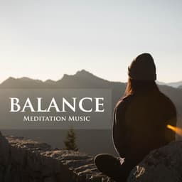 Balance - Meditation Music for Anxiety, Sleep, Yoga, Relaxation, Concentration - Meditation Masters