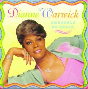 Aquarela Do Brasil - Dionne Warwick