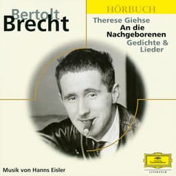 Brecht: An die Nachgeborenen - Therese Giehse