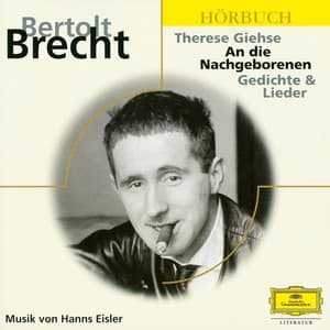 Brecht: An die Nachgeborenen - Therese Giehse
