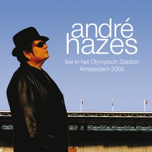 Live In Het Olympisch Stadion 2002 - Andre Hazes