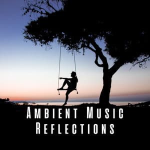 Ambient Music Reflections - Background Music