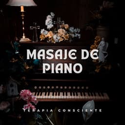 Masaje De Piano: Terapia Consciente - Proyecto de piano