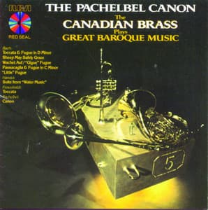 The Pachelbel Canon - The Canadian Brass Plays Great Baroque Music - Canadian Brass