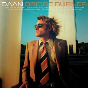 Bridge Burner - Daan