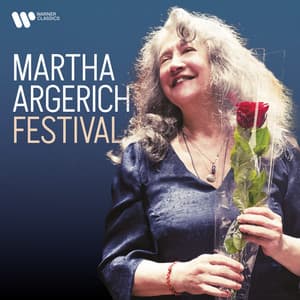 A Martha Argerich Festival - Martha Argerich