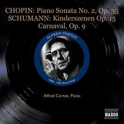 Chopin, F.: Piano Sonata No. 2 / Schumann, R.: Kinderszenen / Carnaval - Robert Schumann