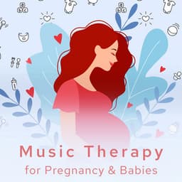 Music Therapy for Pregnancy & Babies - Ultimate New Age Academy