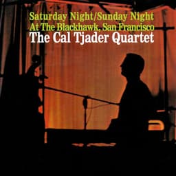 Saturday Night / Sunday Night at the Blackhawk, San Francisco - Cal Tjader