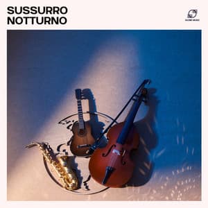 Sussurro Notturno: Jazz Strumentale - Jazz Rilassante Collezioni