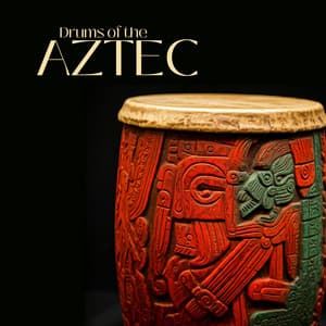 Drums of the Aztec - Shamanic Drumming Consort