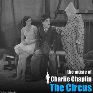 The Circus - Charlie Chaplin