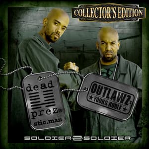 Soldier 2 Soldier - Dead Prez