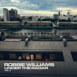 Under The Radar, Vol. 3 - Robbie Williams