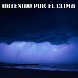 Obtenido Por El Clima - El Canal del Clima
