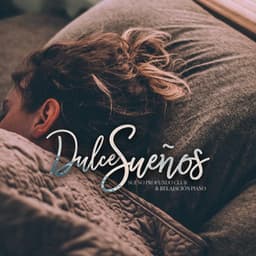 Dulce Sueños - Sueño Profundo