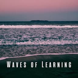 Waves of Learning: Ocean and Relaxing Sounds for Study - Waves of Atlantic