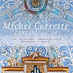 Michel Corrette: Concerti Op. 26, Nos. 1-6 - Michel Corrette