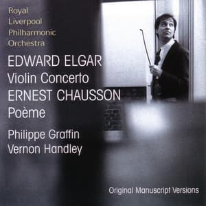 Elgar: Violin Concerto • Chausson: Poème - Philippe Graffin